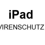 iPad Virenschutz notwendig?