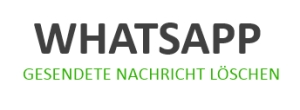 In WhatsApp gesendete Nachricht löschen - geht das?