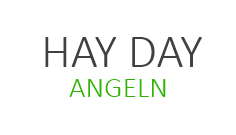 Hay Day Angeln Tipps im Guide