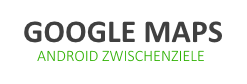 Anleitung: Google Maps Zwischenziele in Android benutzen
