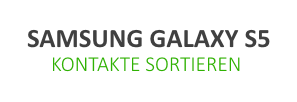 So kannst Du beim Samsung Galaxy S5 die Kontakte sortieren