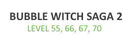 Tipps für Bubble Witch Saga 2 Level 55, 66, 67 und 70